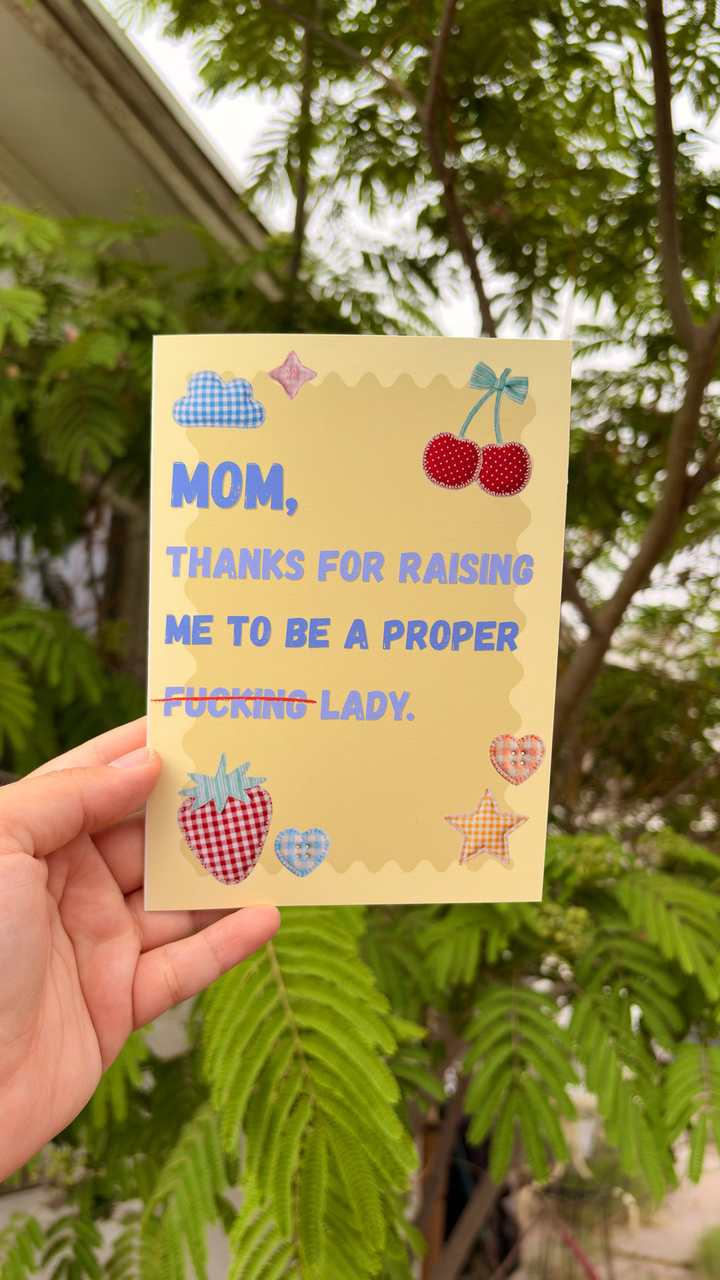 Mom Raised a Proper F* Lady