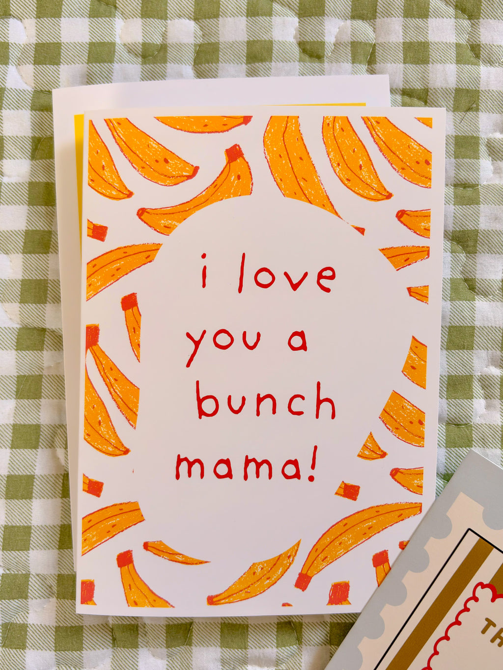 Love you A Bunch Mama!