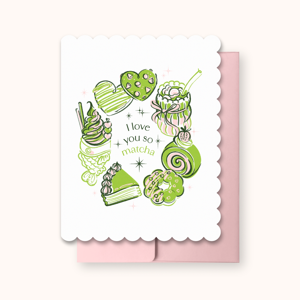 I Love You So Matcha | Handmade Greeting Card