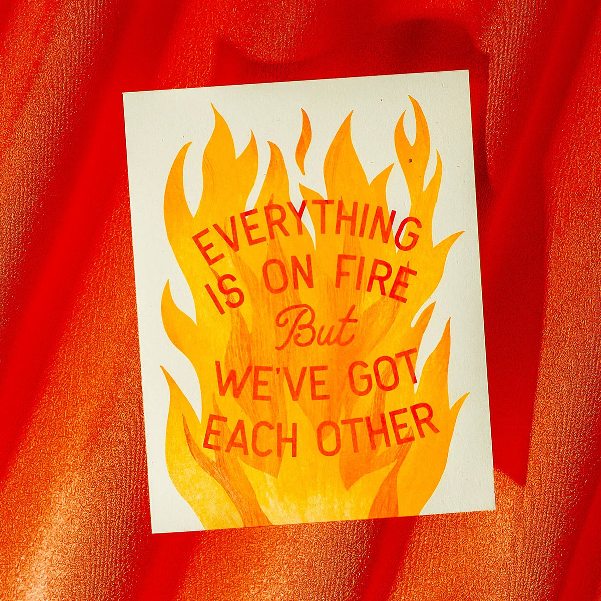 Everything Is On Fire - Risograph Greeting Card